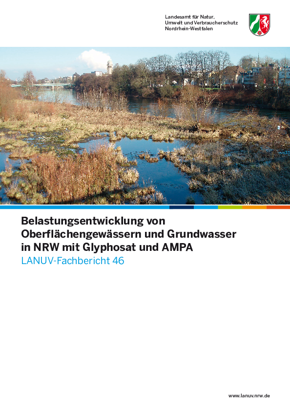 Belastungsentwicklung von Oberflächengewässern und Grundwasser in NRW mit Glyphosphat und AMPA