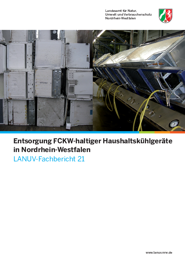 Entsorgung FCKW-haltiger Haushaltskühlgeräte
in Nordrhein-Westfalen