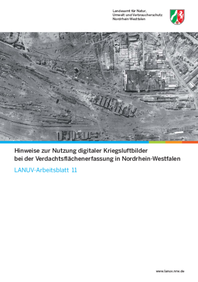 Hinweise zur Nutzung digitaler Kriegsluftbilder
bei der Verdachtsflächenerfassung in Nordrhein-Westfalen