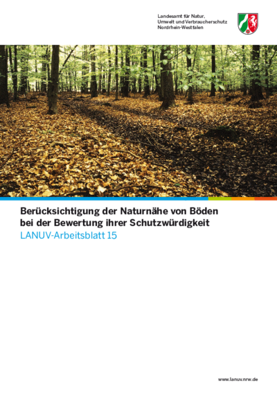 Berücksichtigung der Naturnähe von Böden bei der Bewertung ihrer Schutzwürdigkeit