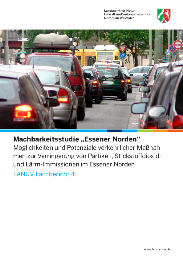 Machbarkeitsstudie „Essener Norden“
Möglichkeiten und Potenziale verkehrlicher Maßnahmen
zur Verringerung von Partikel-, Stickstoffdioxidund
Lärm-Immissionen im Essener Norden