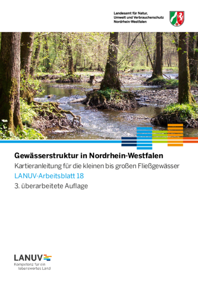 Gewässerstruktur in Nordrhein-Westfalen - Kartieranleitung für die kleinen bis großen Fließgewässer