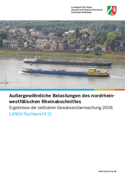 Außergewöhnliche Belastungen des nordrhein-westfälischen Rheinabschnittes - Ergebnisse der zeitnahen Gewässerüberwachung des LANUV NRW 2008